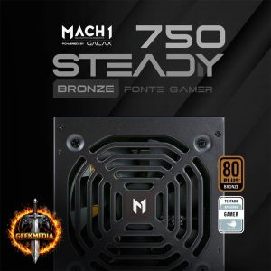 Fonte MACH1 Steady 750W 80 Plus Bronze PFC Ativo